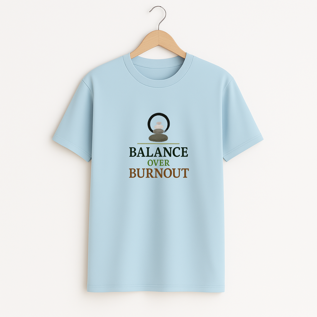 BALANCE OVER BURNOUT Unisex Classic Crew T-Shirt